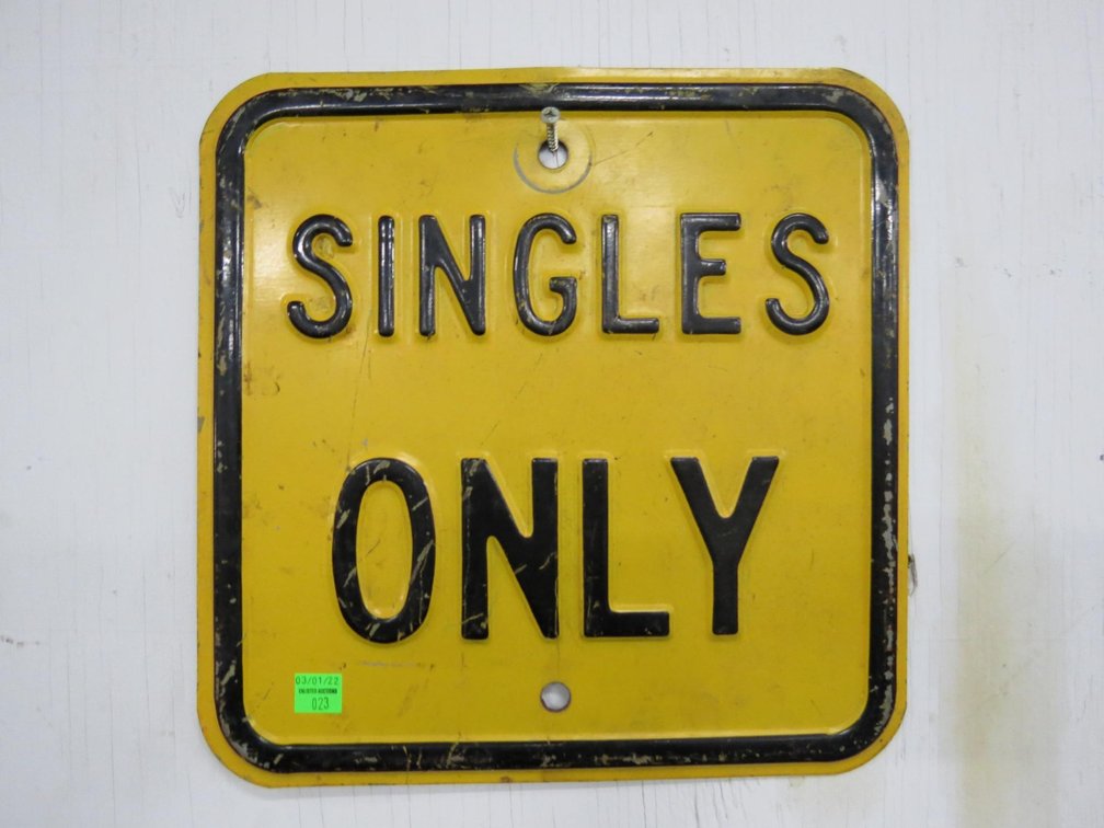 Singles Only Metal Sign
