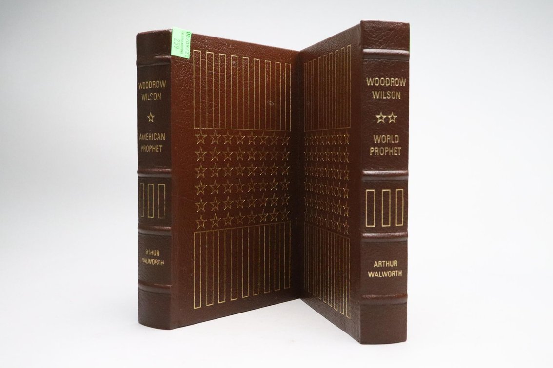 World Prophet And American Prophet By Woodrow Wilson, Easton Press