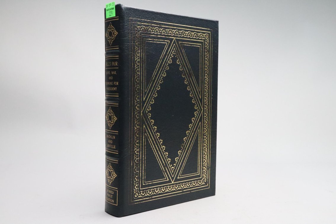 All's Fair: Love, War, And Running For President By Matalin And Carville, Signed First Edition, Easton Press