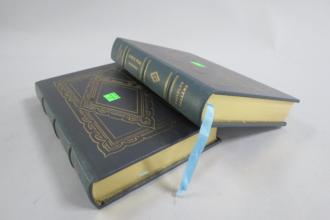James K Polk, Conventionalist By Charles Sellers, Volume I-II, Easton Press