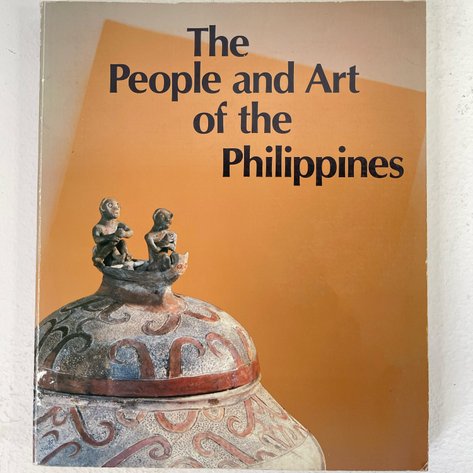 Gabriel Casal, Regalado Trota Jose Jr., Eric Casino, George R. Ellis, and Wilhelm G. Solheim II - The People and Art of the Philippines