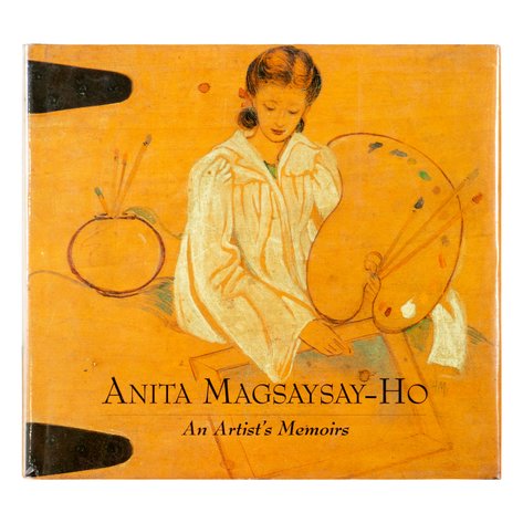 Anita Magsaysay-Ho - An Artist's Memoirs
