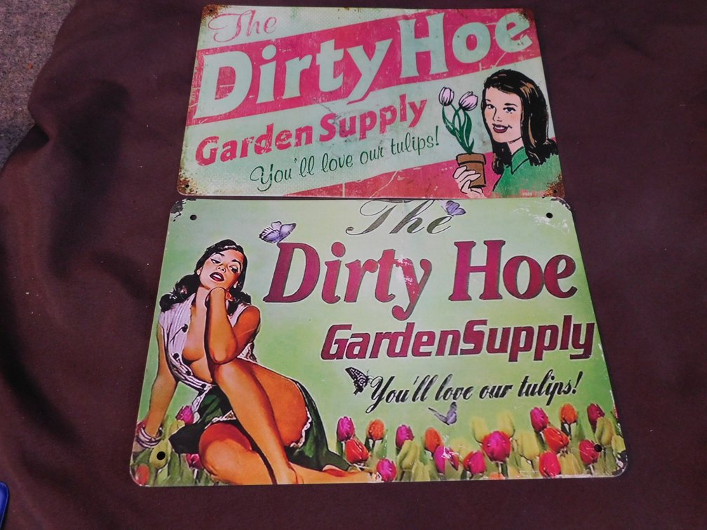 Two 8" x 12" Dirty Hoe Signs