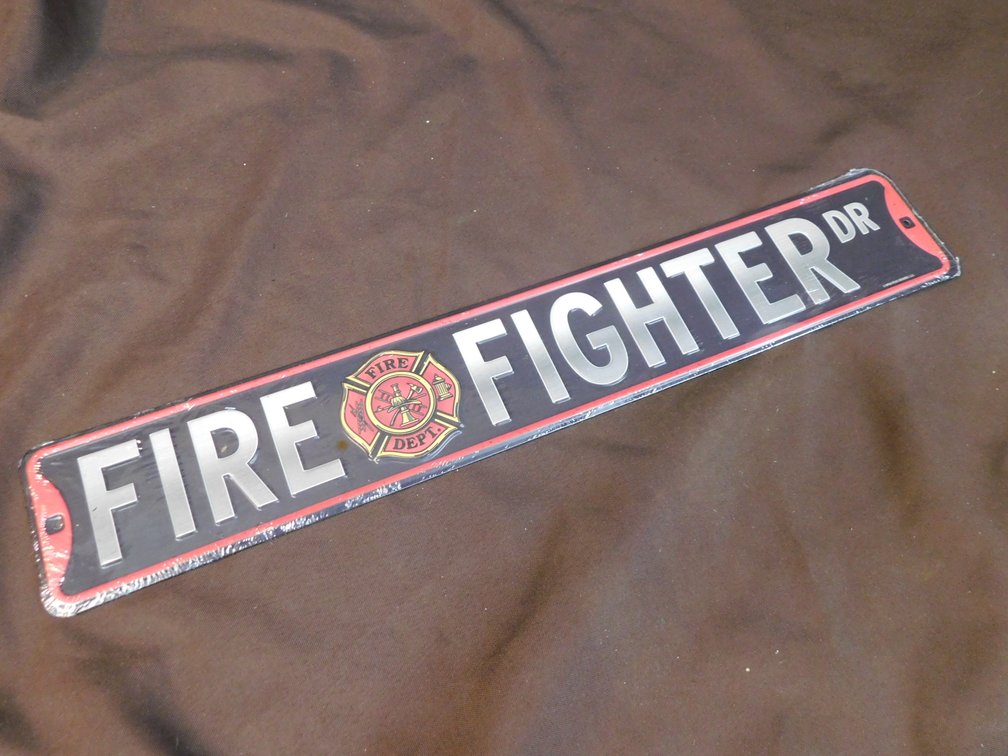 Fire Fighter Drive Metal Sign 3 1/4" x 20", New