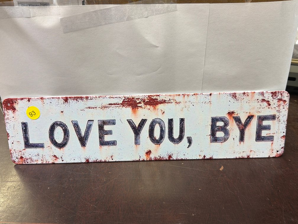 LOVE YOU BYE SIGN