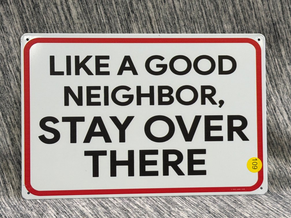 NEIGHBOR SIGN