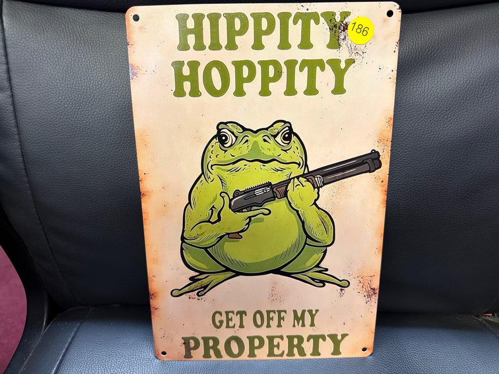 HIPPITY HOPPITY METAL SIGN