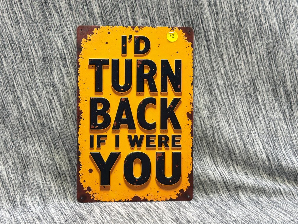 TURN BACK SIGN