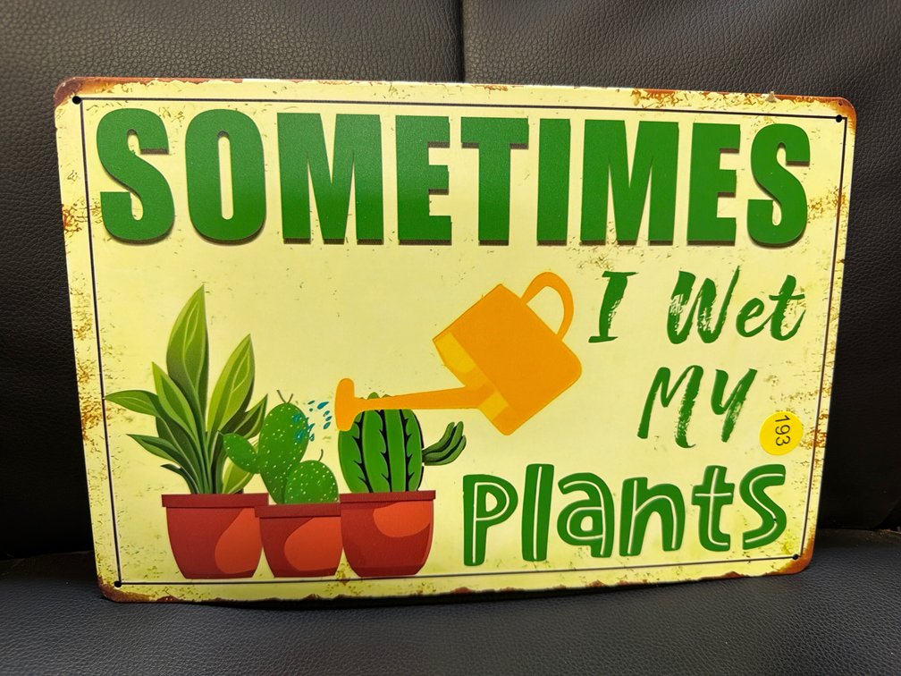 PLANTS METAL SIGN
