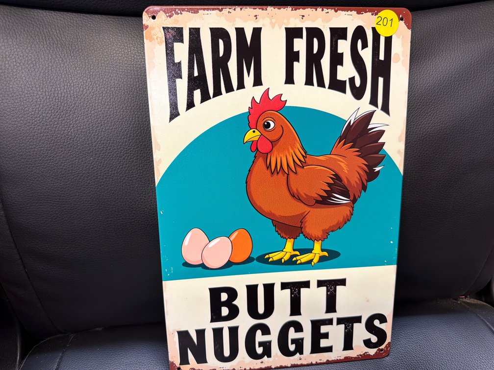 FARM FRESH BUTT NUGGETS METAL SIGN