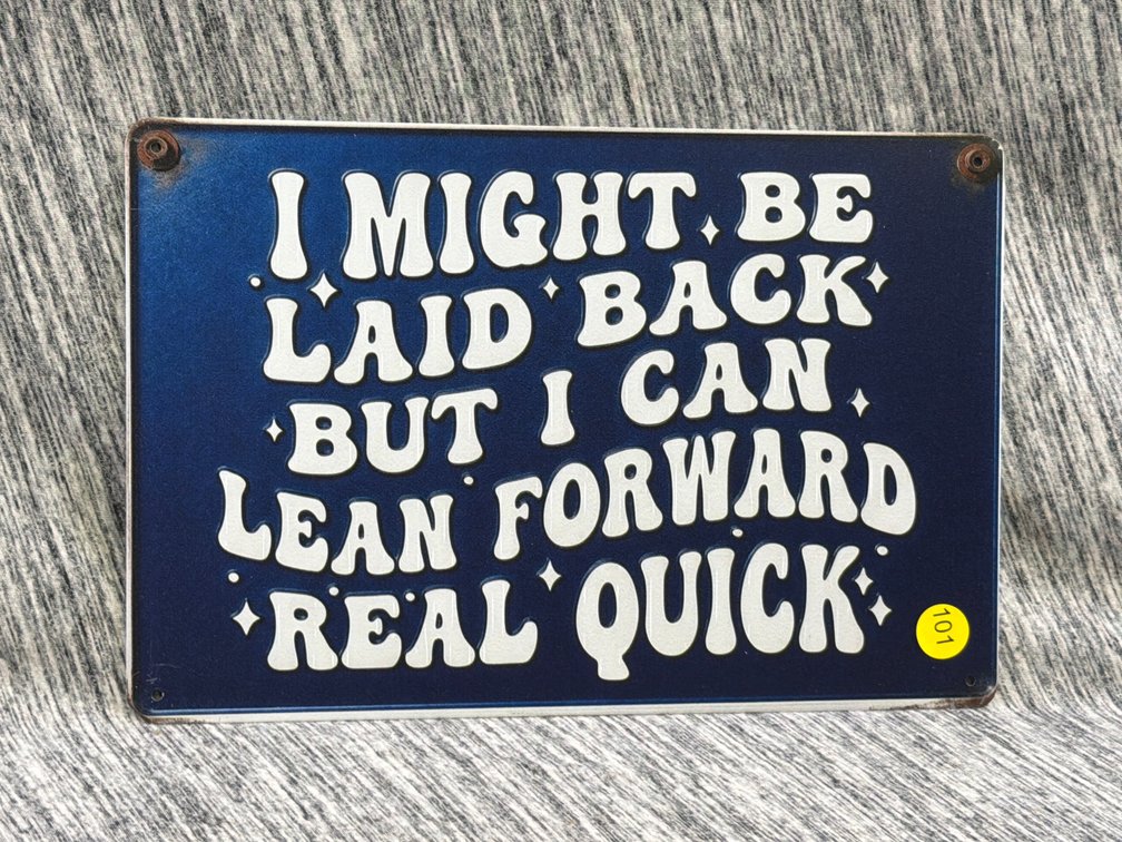 LAID BACK SIGN
