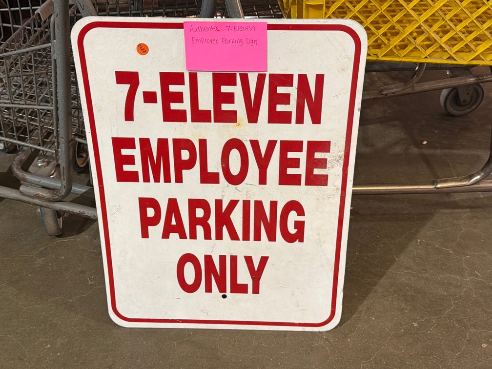 7 ELEVEN EMPLOYEE PARKING ONLY METAL SIGN