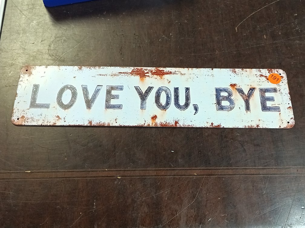 LOVE YOU, BYE SIGN