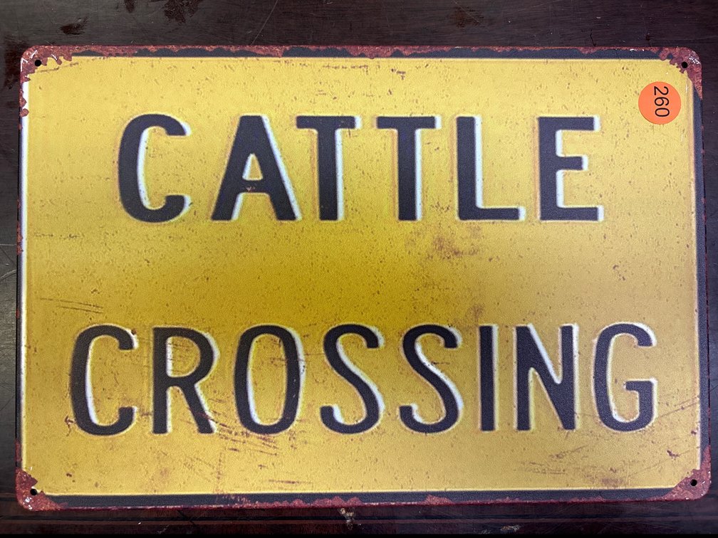 CATTLE CROSSING SIGN