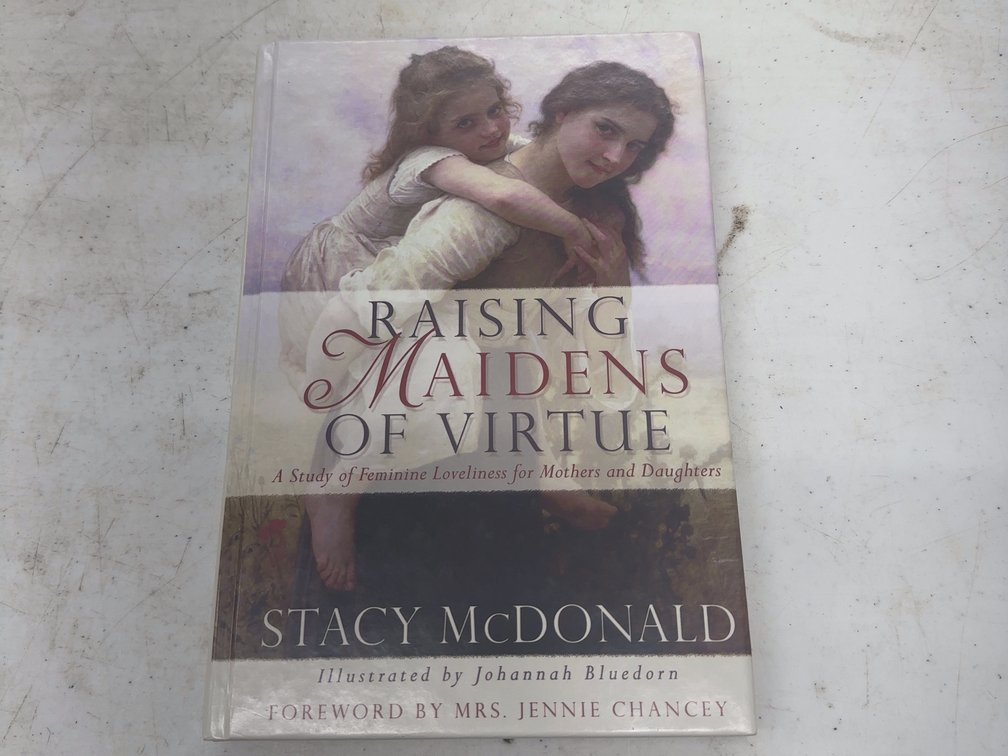Raising Maidens of Virtue