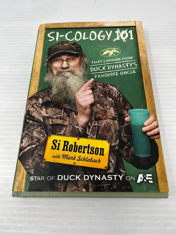 Tales and Wisdom From Duck Dynasty's Favorite Uncle, Si Robertson 