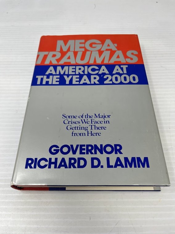 Mega-Traumas, America at the year 2000, Governor Richard D. Lamm
