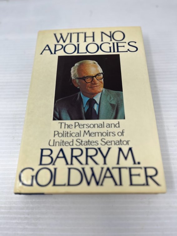 With NO Apologies, Barry Goldwater