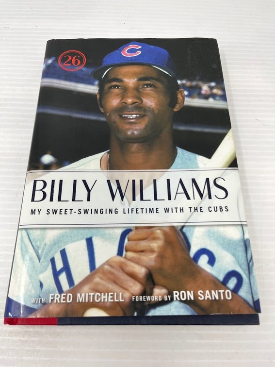 My Sweet- Swinging Lifetime With the Cubs, Billy Williams