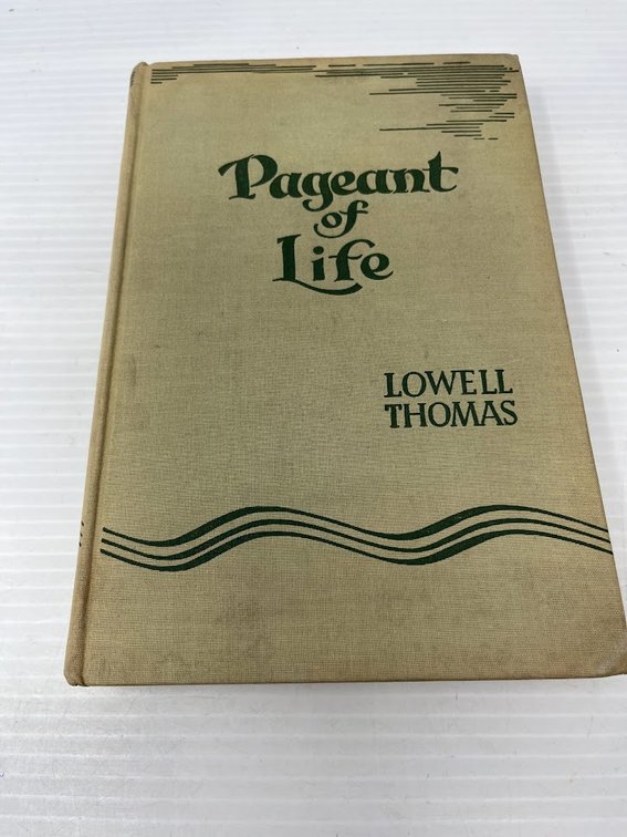 Pageant of Life, Lowell Thomas