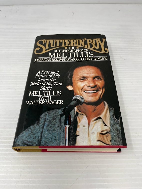 Stutterin' Boy The Autobiography of Mel Tillis, America's Beloved Star of Country Music