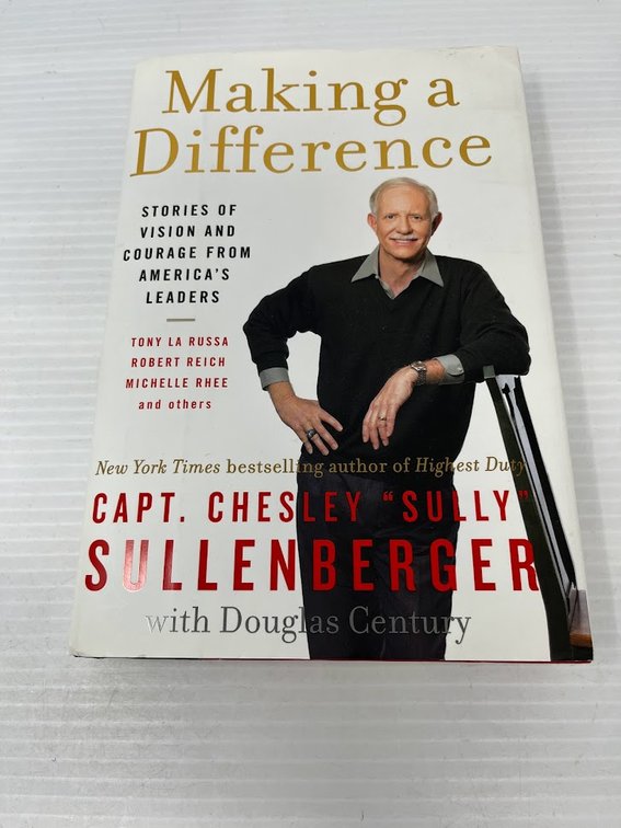 Making a Difference,  Capt. Chesley " Sully" Sullenberger