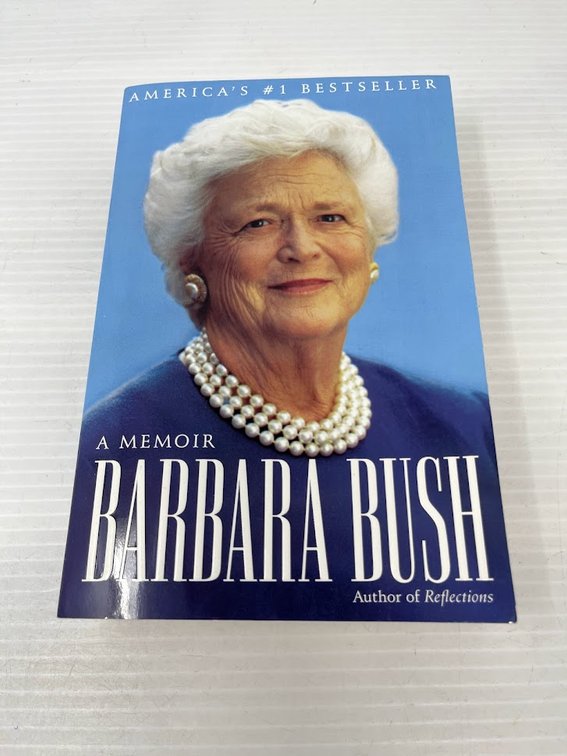 A Memoir Barbara Bush, Author of Reflections