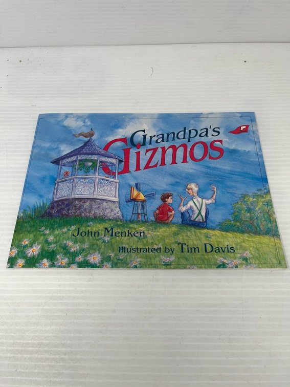 Grandpa's Gizmos, John Menken and Illustrated by Tim Davis