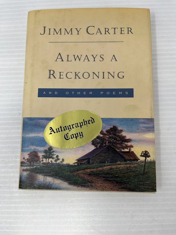 Always A Reckoning and Other Poems, Jimmy Carter