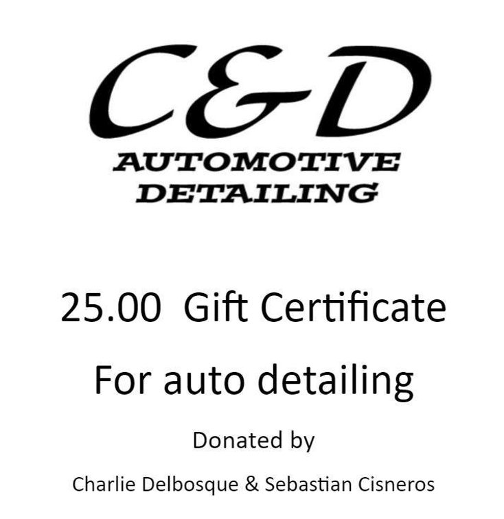 $25 AUTO DETAILING GIFT CERTIFICATE FOR C & D AUTOMOTIVE DETAILING