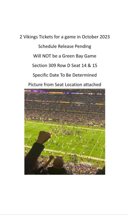 2 Vikings tickets for a home game in October donated by Dan and Rhonda Pieper