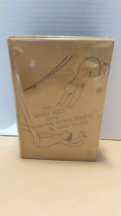 First Edition "The Middle-Aged Man on the Flying Trapeze"