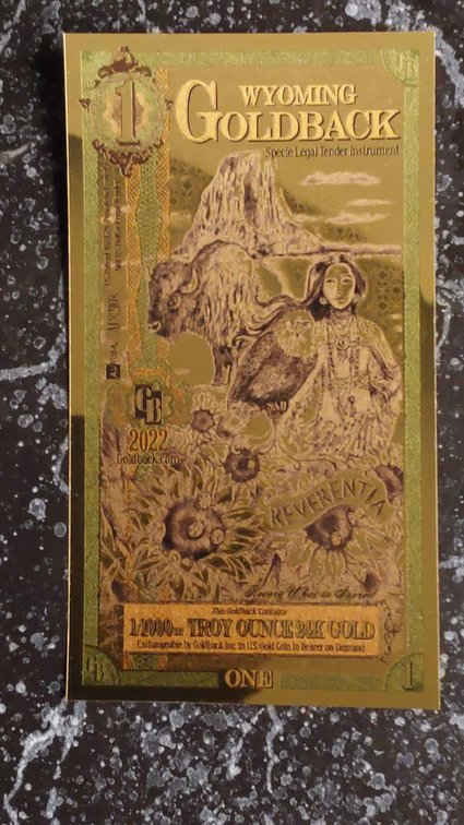 Wyoming Goldback Reverentia One Dollar Bill