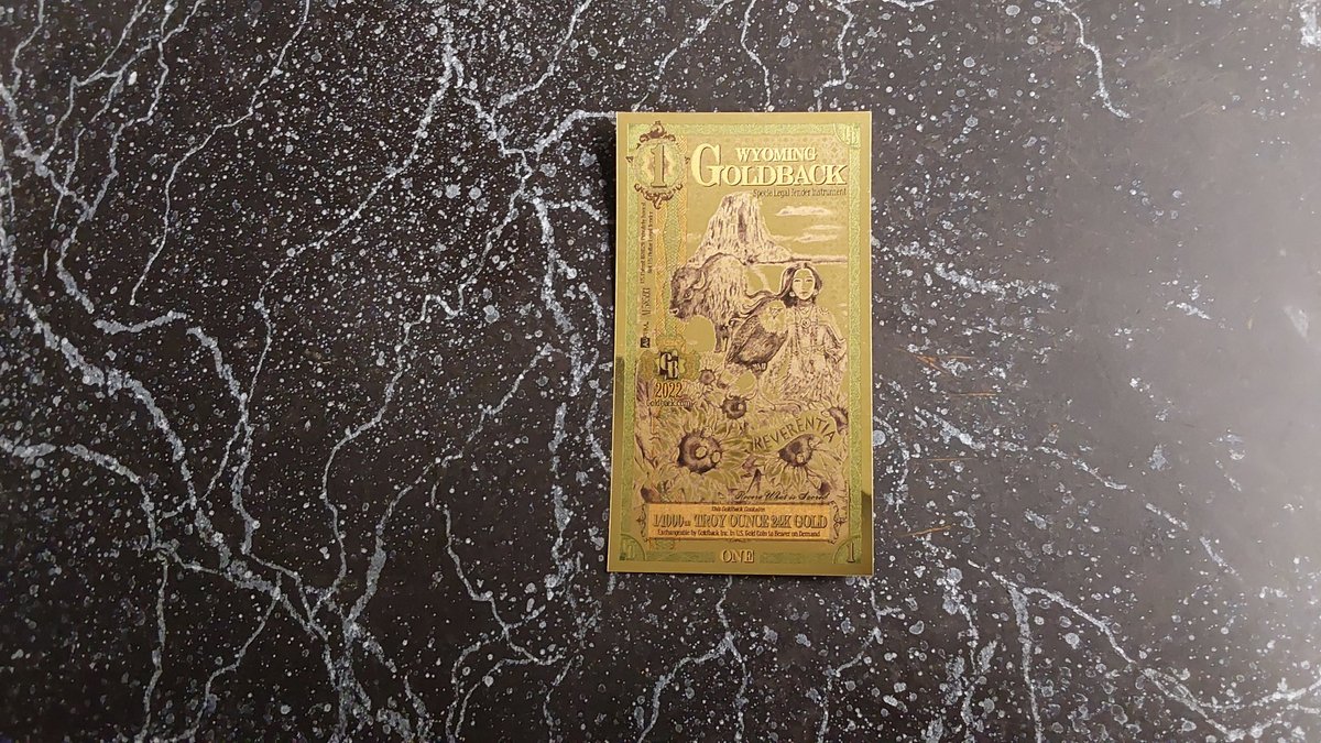 Wyoming Goldback Reverentia One Dollar Bill