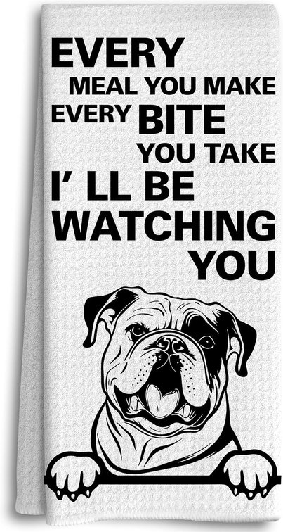 Every Meal You Make Every Bite You Take Dish Towels, Funny Tea Towels, English Bulldog Decor, Dog Decorative KitchenTowels,Dog Gifts for DogMom Women, English Bulldog Hand Towels for Bathroom
