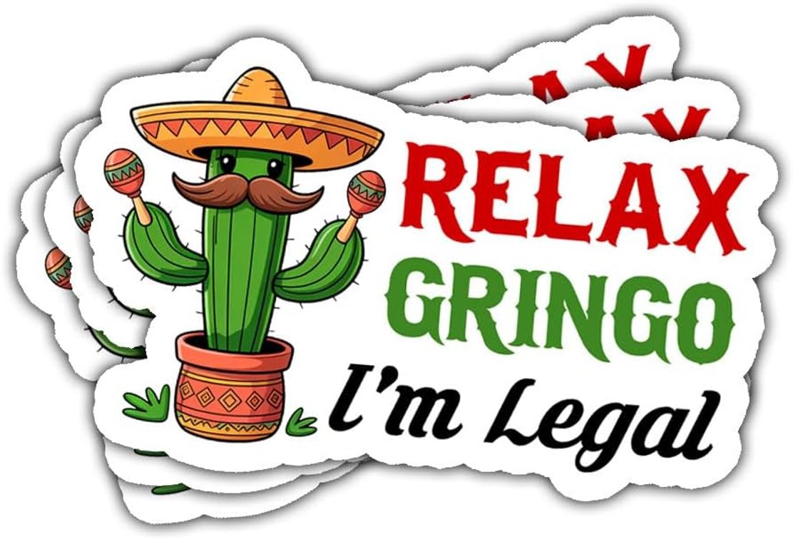 3Pcs Relax Gringo Im Legal Sticker, Relax Gringo I'm Legal Sticker