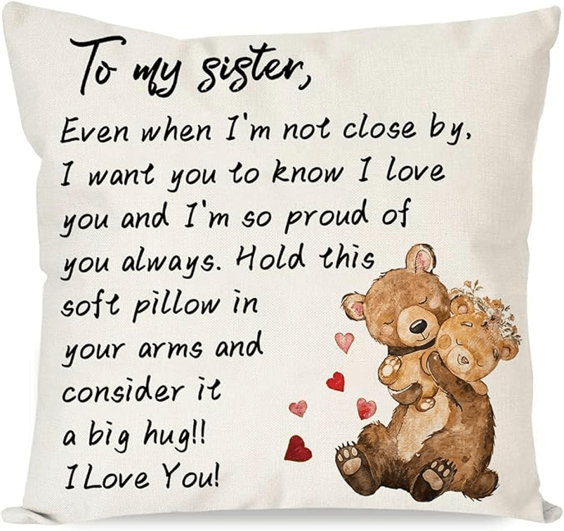 to My Sister Throw Pillow Cover, 18 x 18 Inch