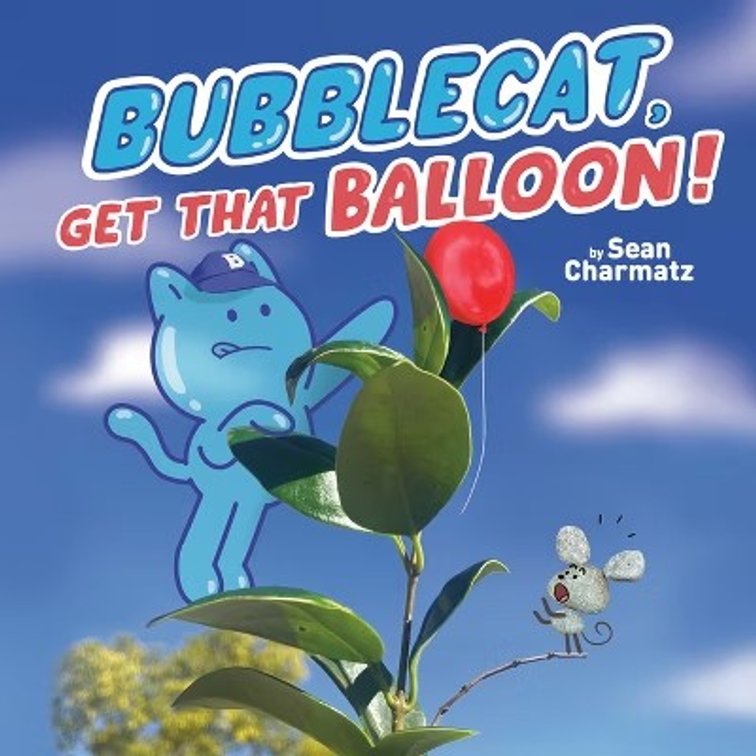 Bubblecat, Get That Balloon! - by Sean Charmatz (Paperback)