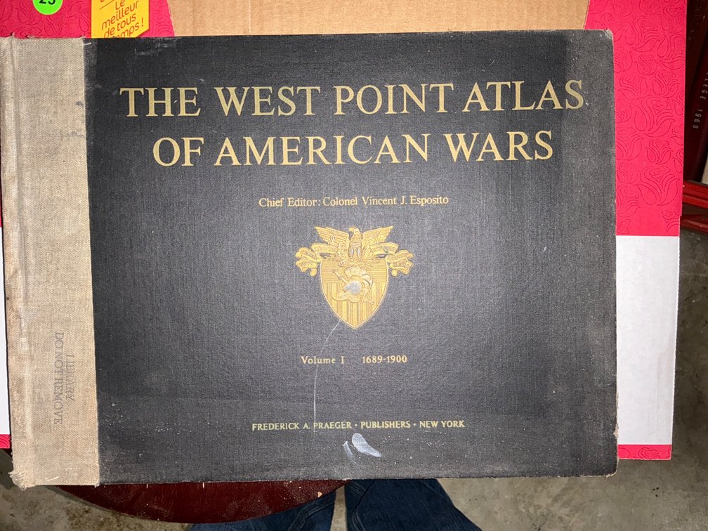 The West Point Atlas of American Wars, Vol. I, 1689–1900 (Frederick A. Praeger)