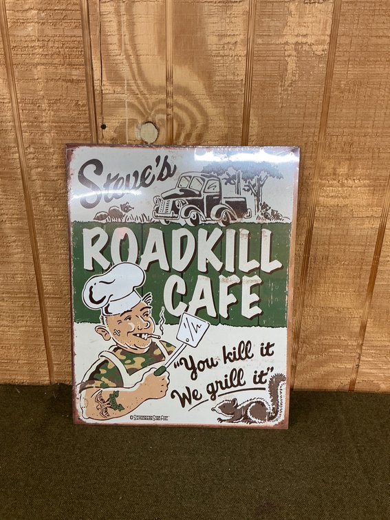 New 16×12.5 Reproduction Sign: Steve’s Roadkill Cafe