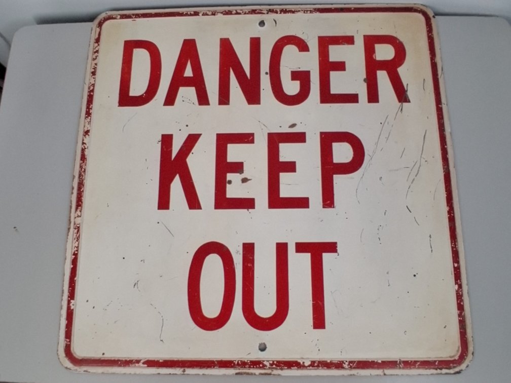 vintage metal Danger Keep Out sign