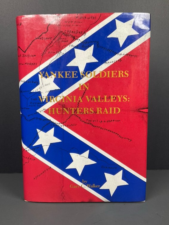 Signed Yankee Soldiers in Virginia Valleys: Hunters Raid