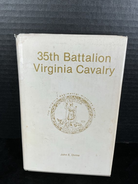 35th Battalion Virginia Calvary by John E. Divine (Signed)
