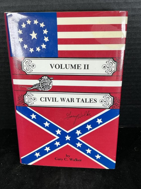 Volume II, Civil War Tales by Gary C. Walker (Signed)