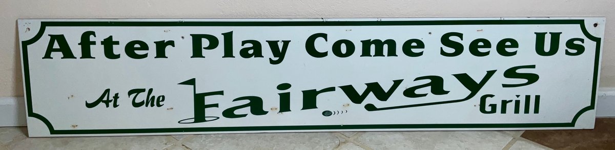 Commercial Golf Club Sign After Play Come See Us At The Fairways Grill
