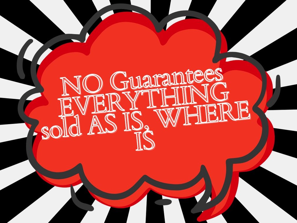 #NO GURANTEES - SOLD AS IS, WHERE IS