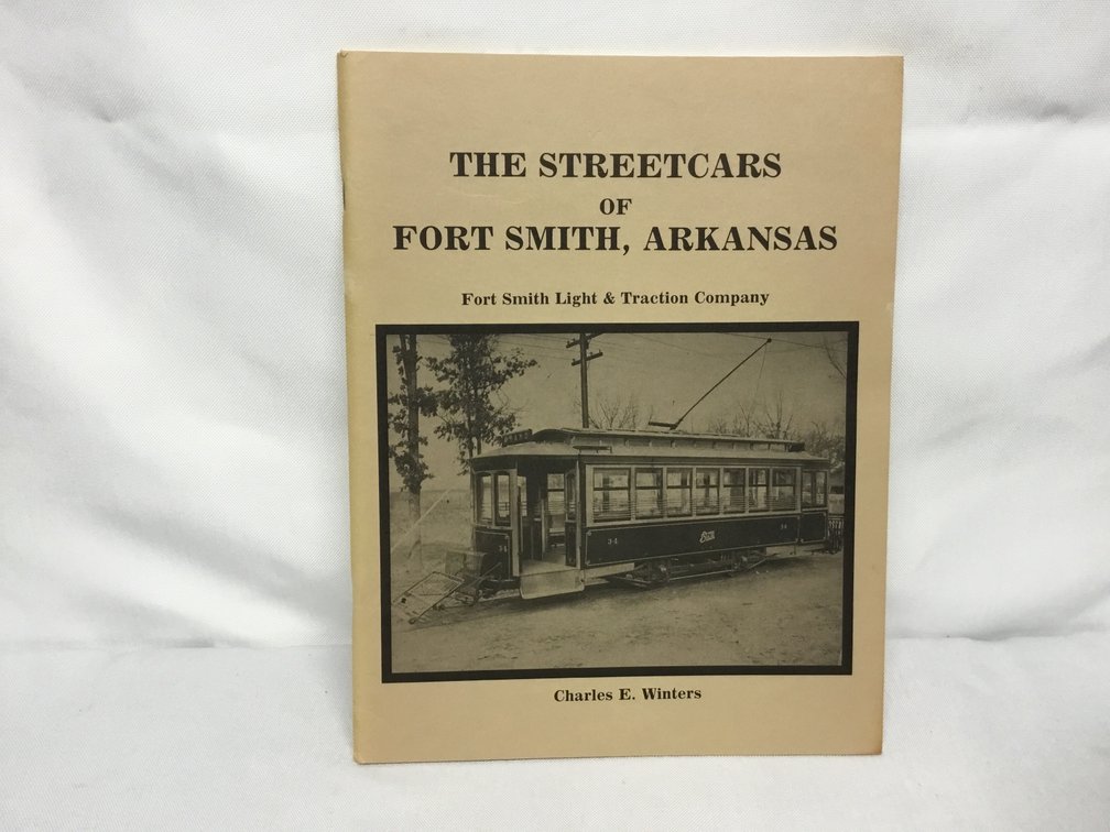 The Streetcars of Fort Smith, Arkansas