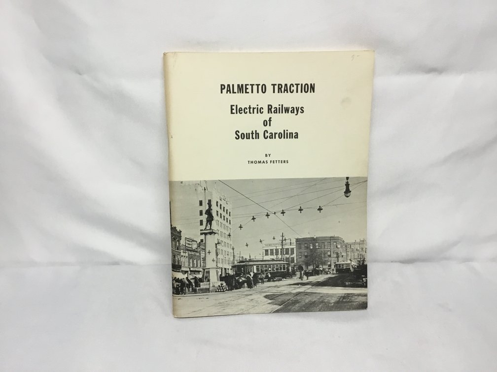 Palmetto Traction Electric Railways of South Carolina