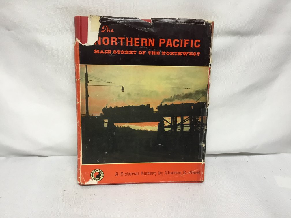 The Northern Pacific Main Street of the Northwest