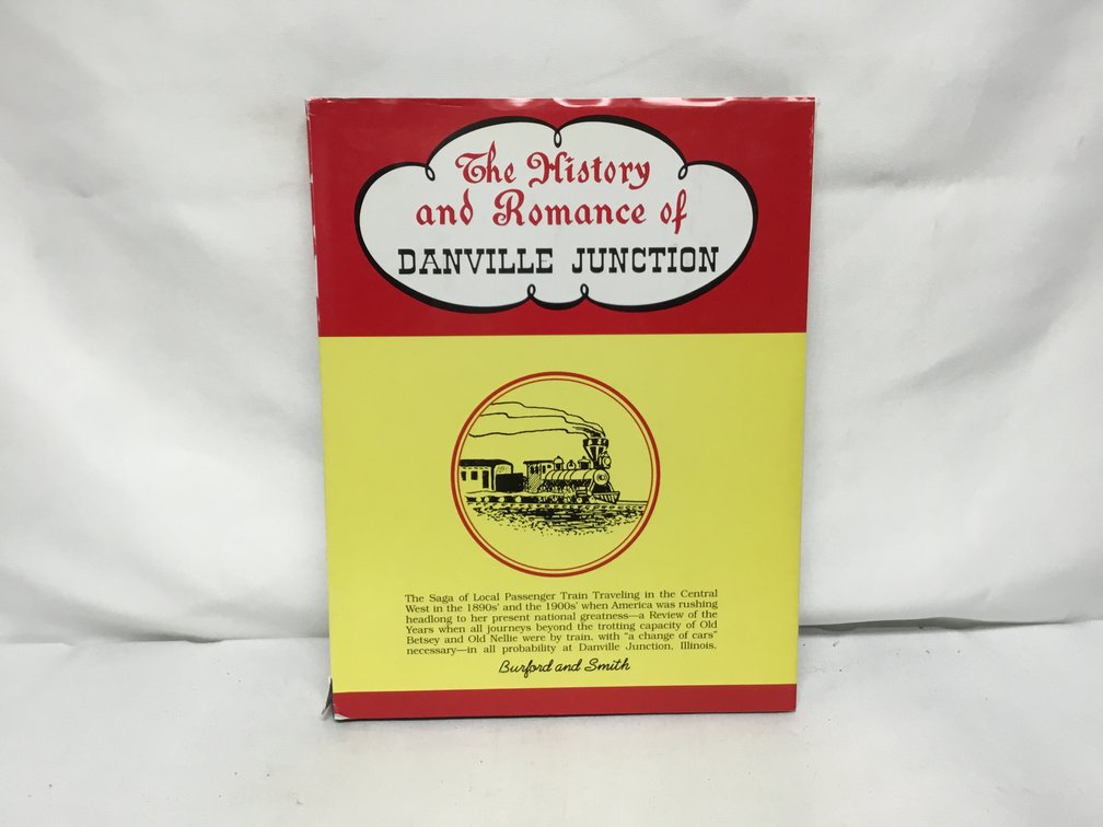 The History an Romance of Danville Junction